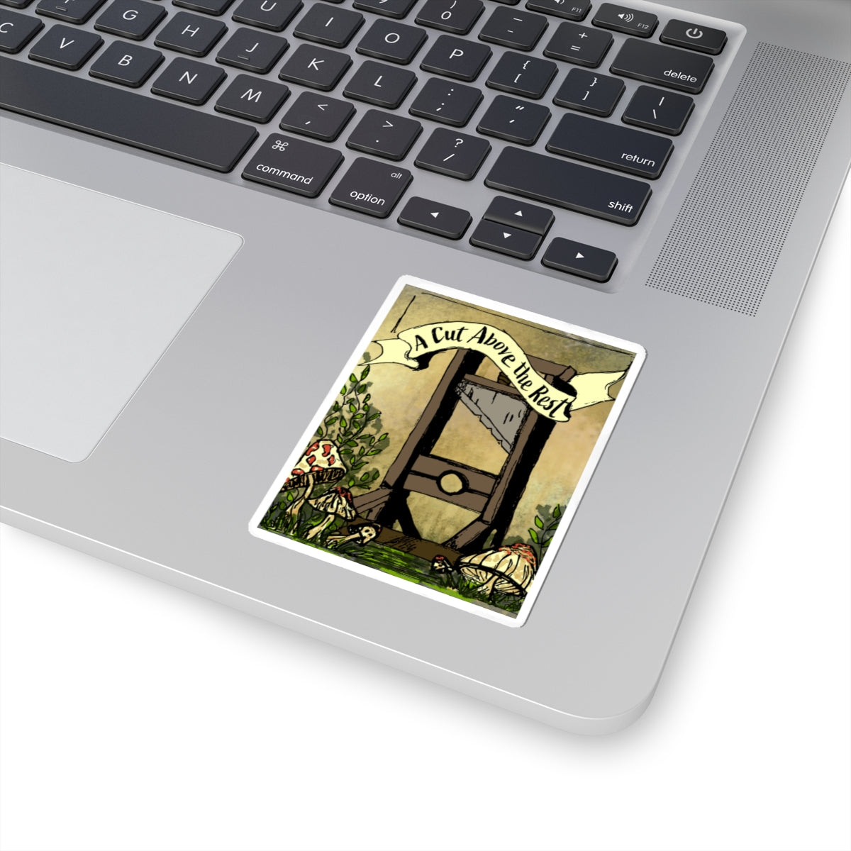 A Cut Above the Rest - Guillotine Sticker (Kiss-Cut Vinyl)