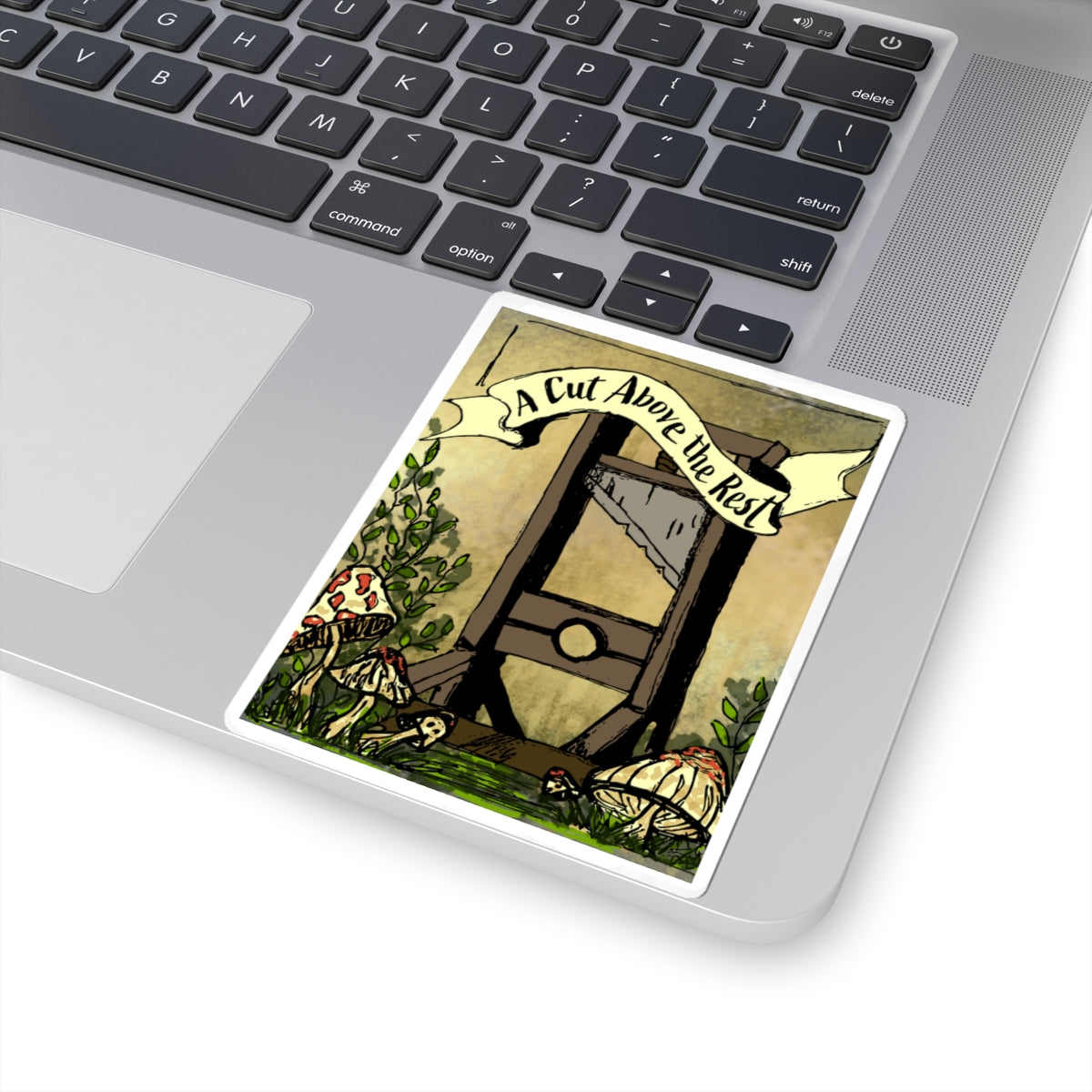 A Cut Above the Rest - Guillotine Sticker (Kiss-Cut Vinyl)