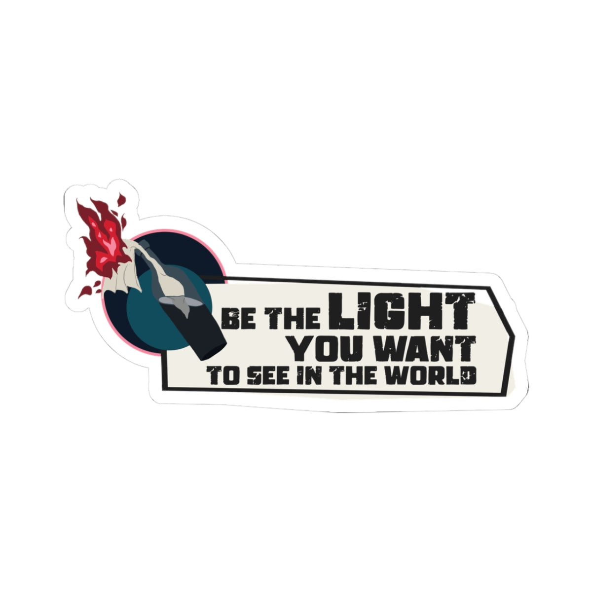 'Be the Light You Want to See in the World' Kiss-Cut Sticker